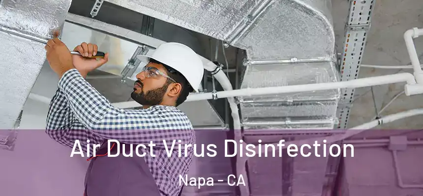 Air Duct Virus Disinfection Napa - CA