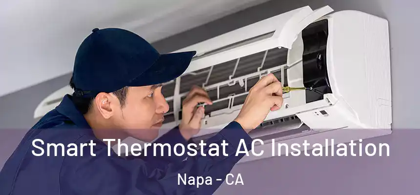 Smart Thermostat AC Installation Napa - CA